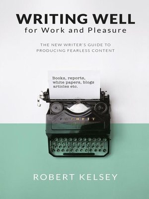 cover image of Writing Well For Work and Pleasure